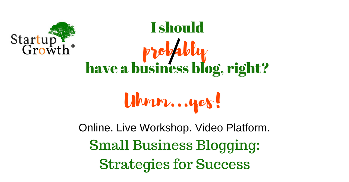 Small Business Blogging Workshop, 11AM - 1 PM